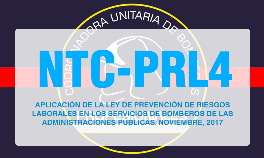 NTC-PRL4 APLICACIÓN DE LA LPRL EN LOS SERVICIOS DE BOMBEROS